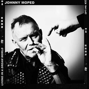 Johnny Moped - Living In A Dream World  7-INCH SINGLE